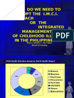 Why Do We Need To Adopt The I.M.C.I. Approach or The Integrated Management of Childhood Illness in The Philippines ?