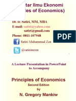 Pengantar Ilmu Ekonomi (Principles of Economics) : Dr. Ir. Satiri, MM, MBA E-Mail: Phone: 0811-107948