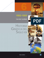 Historia Gráfica Del Siglo XX - Volumen 6. 1950-1959. La Era Nuclear