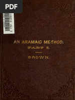 An Aramaic Method. Class Book For The Study of The Elements of Aramaic From Bible and Targums Volume 1