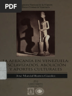 La Africania en Venezuela: Esclavos en La Abolición y Sus Aportes Culturales