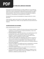 Una Acción en El Mercado Financiero Es Un Título Emitido Por Una Sociedad Que Representa El Valor de Una de Las Fracciones Iguales en Que Se Divide Su Capital Social