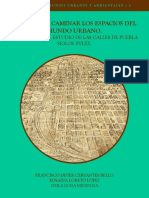 Nombrar y Caminar Los Espacios Del Mundo Urbano. Fuentes para El Estudio de Las Calles de Puebla. Siglos Xvi-Xx.