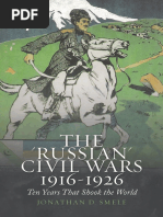 Jonathan Smele-The - Russian - Civil Wars, 1916-1926 - Ten Years That Shook The World-Oxford University Press (2016)