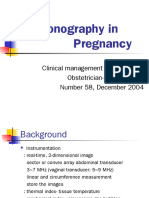 Ultrasonography in Pregnancy: Clinical Management Guidelines For Obstetrician-Gynecologists Number 58, December 2004