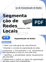 Aula 3 - Segmentacao de Redes Locais - Reptidor e Hub