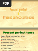 Present Perfect and Continuous