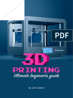 Ultimate Beginner's Guide To 3D Printing