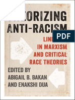 Abigail B. Bakan, Enakshi Dua (Eds.) - Theorizing Anti-Racism - Linkages in Marxism and Critical Race Theories-University of Toronto Press (2014)