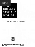 Will Dollars Save The World?