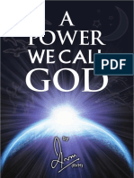 A Power We Call God