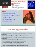Outline:: Homogenous Catalysis General and Acid/base Catalysis Acidity Function Bronsted Relation and Enzyme Reaction
