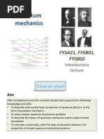 Quantum Mechanics: FYSA21, FYSB01, FYSB02