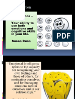 (EQ) Definition: Emotional Intelligence - Your Ability To Use Both Emotions and Cognitive Skills in Your Life. Susan Dunn