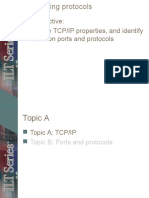 Unit Objective: Identify TCP/IP Properties, and Identify Common Ports and Protocols