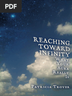 Reaching Toward Infinity-What Your Aura Really Is (2012) - Patricia Troyer