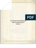 Vol. 25 El Circuito en Paralelo Módulo Instruccional 7 Unidad 25