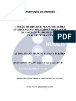 PEREIRA, Frank Marcos Da Silva. Gestão de Riscos e Plano de Ações Emergenciais Aplicado À Barragem de Contenção de Rejeitos Casa de PedraCSN. 2009 PDF