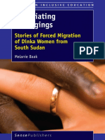 (Studies in Inclusive Education) Melanie Baak (Auth.) - Negotiating Belongings - Stories of Forced Migration of Dinka Women From South Sudan-SensePublishers (2016)