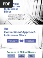 Three Major Approaches To Business Ethics: Conventional Approach Principles Approach Ethical Tests Approach