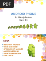 Android Phone: by Nikunj Gautam Class 9-E