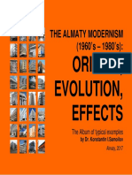 The Almaty Modernism (1960's - 1980's) : Origins, Evolution, Effects / The Album of Typical Examples by Dr. Konstantin I.Samoilov. - Almaty, 2017. - 67 P.