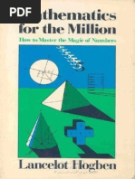 Mathematics For The Million - How To Master The Magic of Numbers.