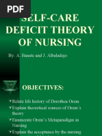 Self-Care Deficit Theory of Nursing: By: A. Banate and J. Albaladejo