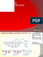 Presas Arco. Acciones y Cálculo