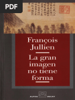 Jullien Francois - La Gran Imagen No Tiene Forma PDF