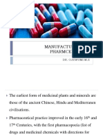 Manufacturing of Pharmceuticals: Dr. Ojewumi M.E