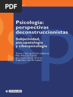 Psicologia Perspectivas Deconstruccionistas. Subjetividad Psicopatologia y Ciberpsicologia