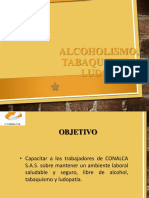 Alcoholismo, Tabaquismo y Ludopatia