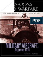 Justin Murphy-Military Aircraft, Origins To 1918, An Illustrated History