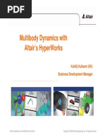 Multibody Dynamics With Altair'S Hyperworks: Kshitij Kulkarni (KK) Business Development Manager