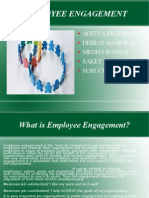 Employee Engagement: Aditya Pradhan Dhiraj Agarwal Megha Bansal Saket Anand Suruchi Goyal