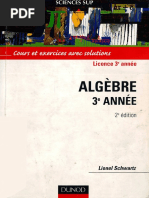 (Sciences Sup.) Schwartz, Lionel-Algèbre 3e Année - Cours Et Exercices Avec Solutions-Dunod (2003)