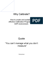 Why Calibrate?: How To Create and Sustain An Effective Calibration Program in A GXP Environment