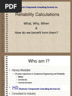 Reliability Calculations: What, Why, When & How Do We Benefit From Them?