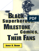 Jeffrey A. Brown Black Superheroes, Milestone Comics, and Their Fans Studies in Popular Culture