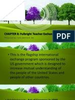 CHAPTER 8: Fulbright Teacher Exchange Program: Presented By: Carla Jamina A. Ibe