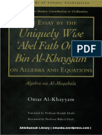 An Essay by The Uniquely Wise Abul Fath Omar Bin Al-Khayyam On Algebra and Equations