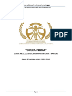 Opera Prima Come Realizzare Il Primo Cortometraggio Di CARLO FUMO