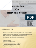 Presentation On HRD Sub-System: Presented By:-Akhil Srivastava Gulam Sarvar Nupur Sinha Pooja Gupta Vijaya Gautam