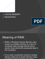 RAM ROM Cache Memory Registers