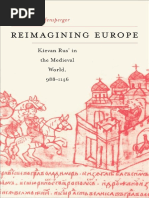 (Harvard Historical Studies) Christian Raffensperger-Reimagining Europe - Kievan Rus' in The Medieval World-Harvard University Press (2012)