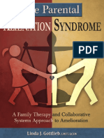 Linda J. Gottlieb The Parental Alienation Syndrome - A Family Therapy and Collaborative Systems Approach To Amelioration Charles C Thomas Pub LTD 2012 PDF