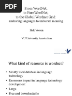 From Wordnet, To Eurowordnet, To The Global Wordnet Grid:: Anchoring Languages To Universal Meaning