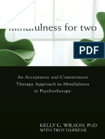 BOOK Kelly G Wilson Mindfulness For Two An Acceptance and Commitment Therapy Approach To Mindfulness in Psychotherapy 2009 PDF