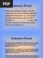 Prehistoric Period: Melaka Sultanate